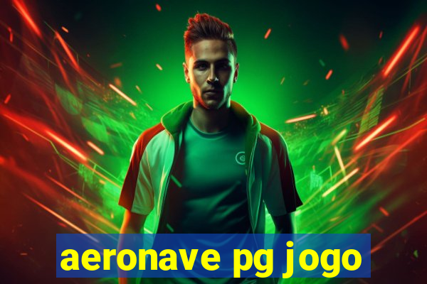 aeronave pg jogo